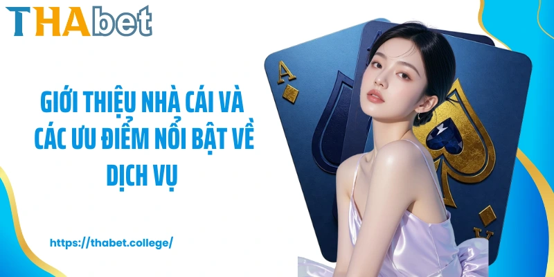 Giới thiệu nhà cái và các ưu điểm nổi bật về dịch vụ